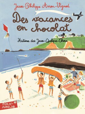 cover image of Histoires des Jean-Quelque-Chose (Tome 4)--Des vacances en chocolat